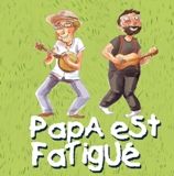 PAPA EST FATIGUÉ (Spectacle musical // De 6 mois à 6 ans). Du 18 mai au 1er juin 2014 à Toulouse. Haute-Garonne.  11H00